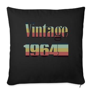 1964 Geburtstag 1964 Jahrgang 1964 Geburtstag - Sofakissenbezug 45 x 45 cm - Schwarz - Vorne