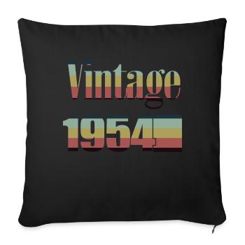 1954 Birthday 1954 Born in 1954 Birthday - Sofa pillowcase 17,3'' x 17,3'' (45 x 45 cm) - black - Front