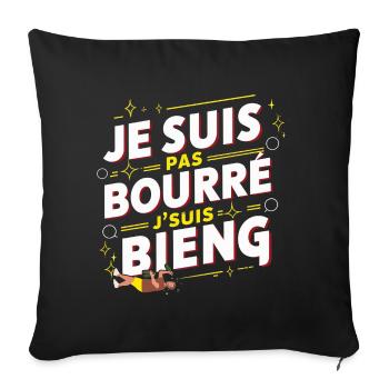 Je suis pas bourré j'suis bieng humour alcool soir - Housse de coussin décorative 45 x 45 cm - noir - Devant