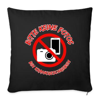 S’il vous plaît pas de photos - Je suis en congé de maladie - Housse de coussin décorative 45 x 45 cm - noir - Devant