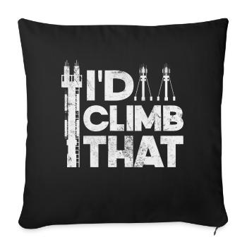 I'd Climb That Cell Tower Climbing Tower - Sofa pillowcase 17,3'' x 17,3'' (45 x 45 cm) - black - Front