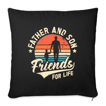 Dad and son friends for life - Sofa pillowcase 17,3'' x 17,3'' (45 x 45 cm) - black - Front