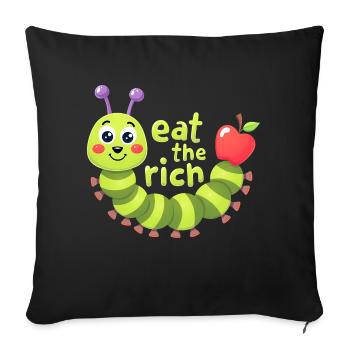 Eat The Rich Hungry Cute Caterpillar Worm - Sofa pillowcase 17,3'' x 17,3'' (45 x 45 cm) - black - Front