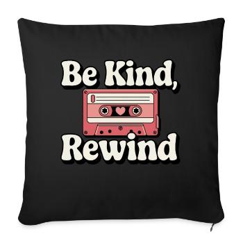 Be Kind, Rewind Cassette Tape - Sofa pillowcase 17,3'' x 17,3'' (45 x 45 cm) - black - Front
