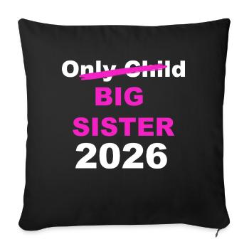 Big Sister 2026 Announcement - Sofa pillowcase 17,3'' x 17,3'' (45 x 45 cm) - black - Front