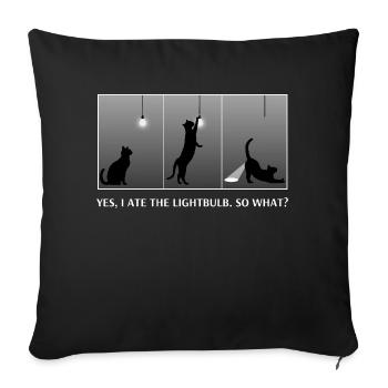 Funny Cat Ate Lightbulb So What Sassy Glow Butt - Sofa pillowcase 17,3'' x 17,3'' (45 x 45 cm) - black - Front