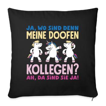 Mes collègues stupides. Les voilà du travail de bureau. - Housse de coussin décorative 45 x 45 cm - noir - Devant