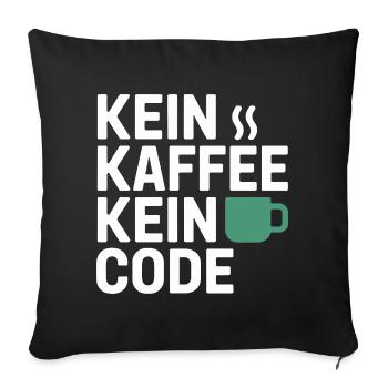 Kein Kaffee Kein Code Programmierer Informatiker - Sofakissenbezug 45 x 45 cm - Schwarz - Vorne