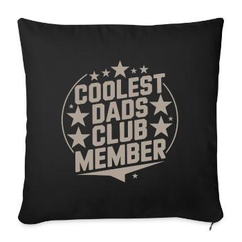 Coolest Dads Club Member - Sofa pillowcase 17,3'' x 17,3'' (45 x 45 cm) - black - Front