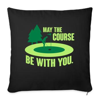 May the course be with you - golf - Sofakissenbezug 45 x 45 cm - Schwarz - Vorne