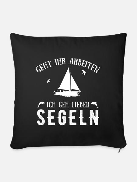 Ich geh lieber segeln - Sofakissenbezug 45 x 45 cm - Schwarz