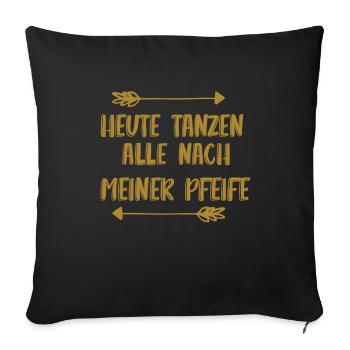 JGA - Today everyone dances to my tune - Gold - Sofa pillowcase 17,3'' x 17,3'' (45 x 45 cm) - black - Front