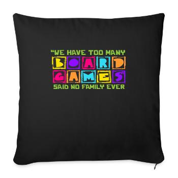 Funny board game family gift shirt - Sofa pillowcase 17,3'' x 17,3'' (45 x 45 cm) - black - Front