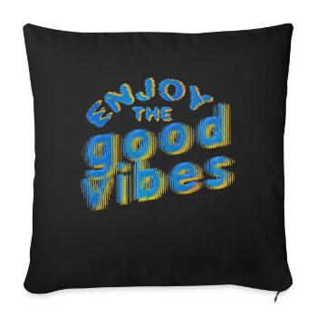 Good Vibes (lettering) 02 - Sofa pillowcase 17,3'' x 17,3'' (45 x 45 cm) - black - Front