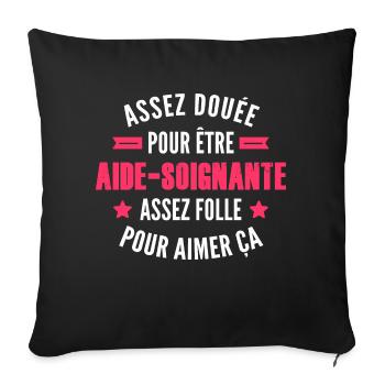 assez doué pour être aide-soignante - Housse de coussin décorative 45 x 45 cm - noir - Devant