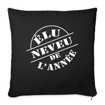 élu neveu de l année - cadeau neveu - Housse de coussin décorative 45 x 45 cm - noir - Devant