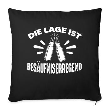 Die Lage Ist Besäufniserregend - Sofakissenbezug 45 x 45 cm - Schwarz - Vorne