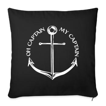 Oh Captain My Captain (dark) - Sofa pillowcase 17,3'' x 17,3'' (45 x 45 cm) - black - Front