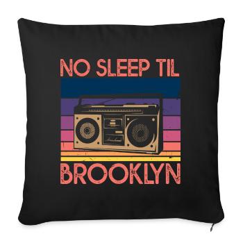 No Sleep Til Brooklyn - Sofa pillowcase 17,3'' x 17,3'' (45 x 45 cm) - black - Front