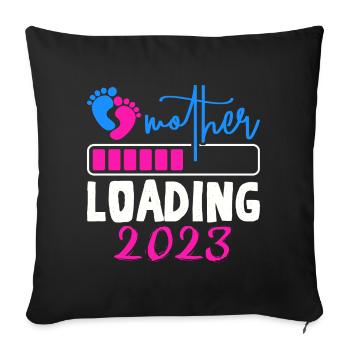 Mama loading 2023, werdende Mutter 2023 - Sofakissenbezug 45 x 45 cm - Schwarz - Vorne