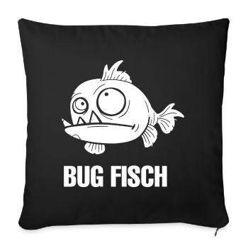 Bug Fisch - Sofakissenbezug 45 x 45 cm - Schwarz - Vorne