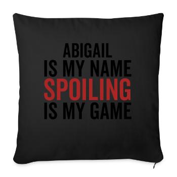 Abigail est mon nom Spoiling est mon jeu - Housse de coussin décorative 45 x 45 cm - noir - Devant