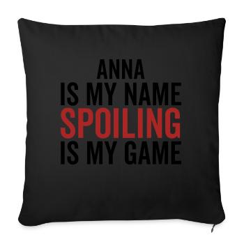 Anna est mon nom Spoiling est mon jeu - Housse de coussin décorative 45 x 45 cm - noir - Devant