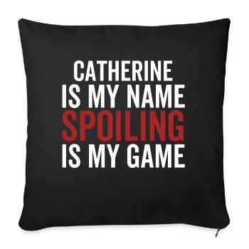 Catherine est mon nom Spoiling est mon jeu - Housse de coussin décorative 45 x 45 cm - noir - Devant