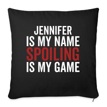 Jennifer ist mein Name Verderben ist mein Spiel - Sofakissenbezug 45 x 45 cm - Schwarz - Vorne