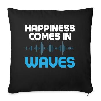 Happiness Comes In Waves Operator Amateur Radio - Sofakissenbezug 45 x 45 cm - Schwarz - Vorne