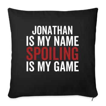 Jonathan ist mein Name Verderben ist mein Spiel - Sofakissenbezug 45 x 45 cm - Schwarz - Vorne