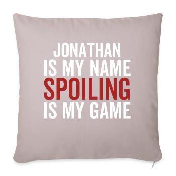 Jonathan ist mein Name Verderben ist mein Spiel - Sofakissenbezug 45 x 45 cm - helles Taupe - Vorne