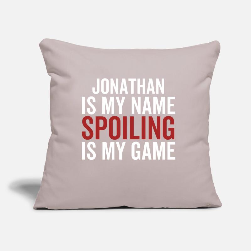 Jonathan est mon nom Spoiling est mon jeu Housse de coussin décorative 45 x 45 cm