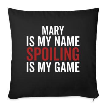 Mary est mon nom Spoiling est mon jeu - Housse de coussin décorative 45 x 45 cm - noir - Devant