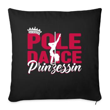 Pole Dance Prinzessin - Sofakissenbezug 45 x 45 cm - Schwarz - Vorne