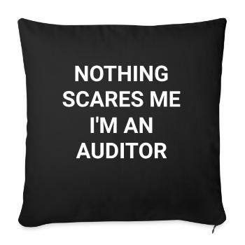 Nothing Scares Me I m An Auditor - Sofa pillowcase 17,3'' x 17,3'' (45 x 45 cm) - black - Front
