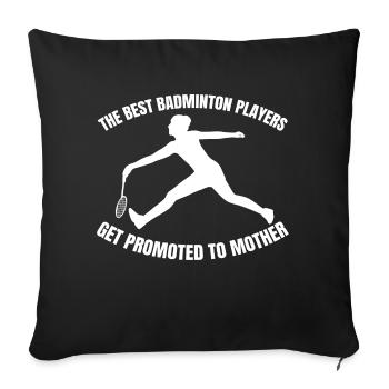 Badminton Mom Mama Federball Mutter Badmintonspiel - Sofakissenbezug 45 x 45 cm - Schwarz - Vorne