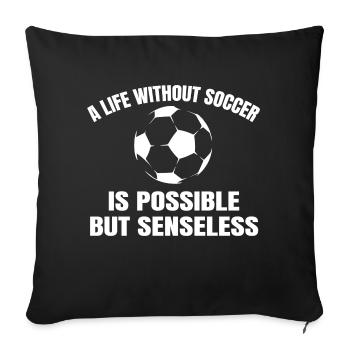 Soccer Soccer Player Soccer Coach - Sofa pillowcase 17,3'' x 17,3'' (45 x 45 cm) - black - Front