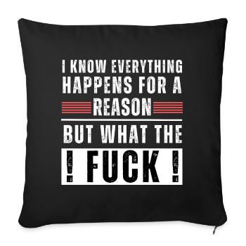 Tout arrive pour une raison mais que fouture! - Housse de coussin décorative 45 x 45 cm - noir - Devant
