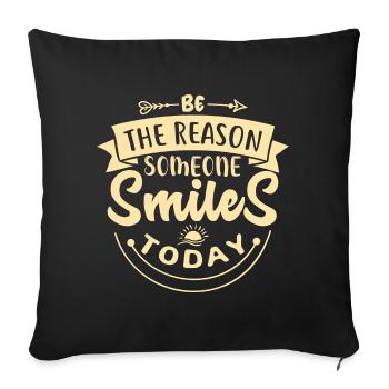 Soyez la raison pour laquelle quelqu’un d’autre sourit - Housse de coussin décorative 45 x 45 cm - noir - Devant