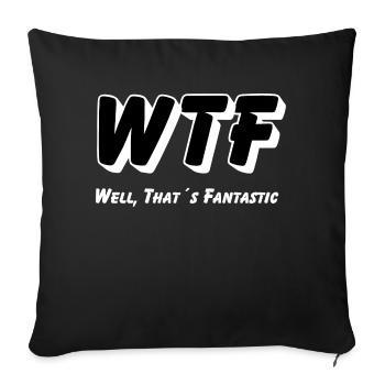 WTF - Eh bien, c’est fantastique - Housse de coussin décorative 45 x 45 cm - noir - Devant