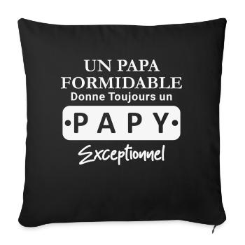 Papa formidable donne toujours Papy exceptionnel - Housse de coussin décorative 45 x 45 cm - noir - Devant
