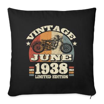 Born in June 1938 - 85 years old - Sofa pillowcase 17,3'' x 17,3'' (45 x 45 cm) - black - Front