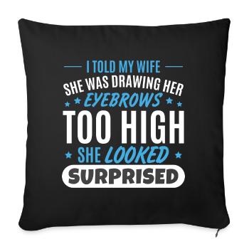 Wife Husband Joke Father's Day - Sofa pillowcase 17,3'' x 17,3'' (45 x 45 cm) - black - Front