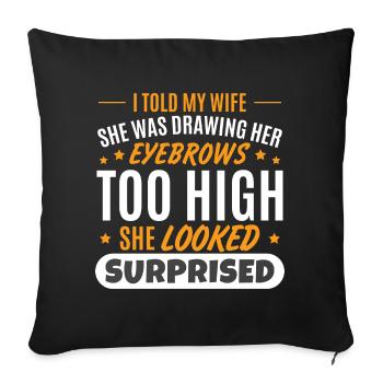 Wife Husband Father's Day Dad Joke Puns - Sofa pillowcase 17,3'' x 17,3'' (45 x 45 cm) - black - Front