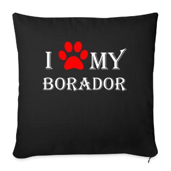 I love my Borador I Border Collie Labrador Mix - Sofakissenbezug 45 x 45 cm - Schwarz - Vorne