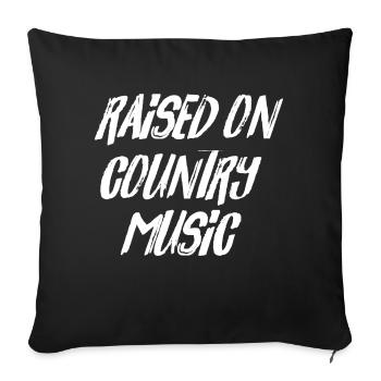 Raised on country music quote - Sofa pillowcase 17,3'' x 17,3'' (45 x 45 cm) - black - Front
