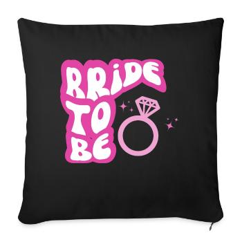 Bride to be pink - Sofa pillowcase 17,3'' x 17,3'' (45 x 45 cm) - black - Front