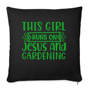 This Girl runs on Jesus and Gardening Christ Faith - Sofa pillowcase 17,3'' x 17,3'' (45 x 45 cm) - black - Front