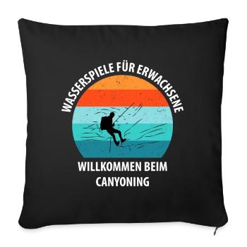 Canyoning Bergsteigen Klettern Wandern Berge - Sofakissenbezug 45 x 45 cm - Schwarz - Vorne